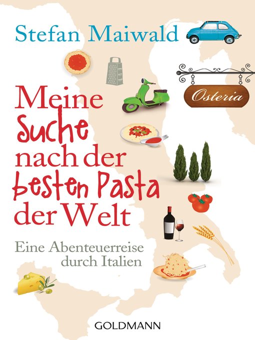 Titeldetails für Meine Suche nach der besten Pasta der Welt nach Stefan Maiwald - Verfügbar